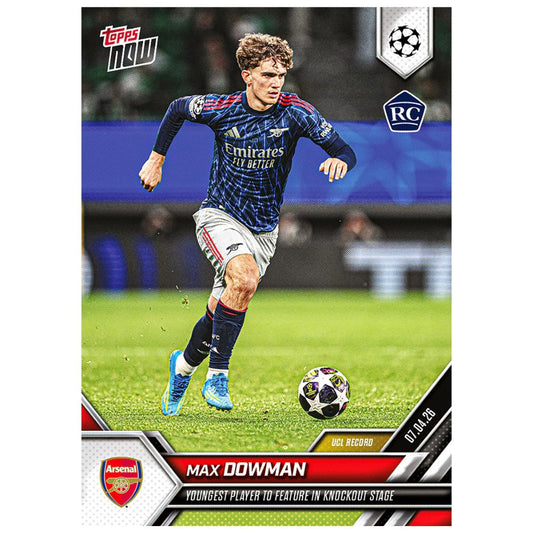 Max Dowman Rookie 2025-26 UCL Topps NOW base football card for Arsenal